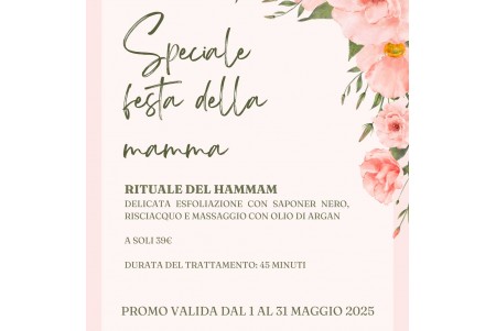 Promozione di Maggio - Speciale festa della mamma